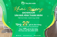 Chương trình khuyến mại khai trương showroom Sàn Nhà Mình Thanh Nhàn