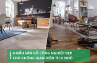 4 mẫu sàn gỗ công nghiệp đẹp cho không gian nhỏ