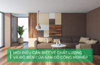 Giải đáp A-Z về chất lượng sàn gỗ công nghiệp nào tốt nhất