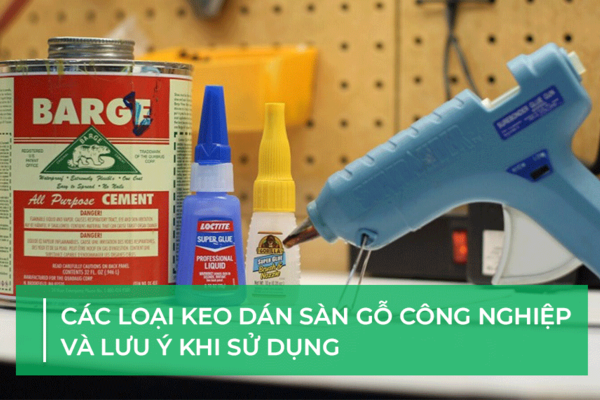 Keo dán sàn gỗ công nghiệp: Có bắt buộc phải dùng khi lắp đặt?