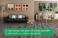 Tra cứu giá sàn gỗ công nghiệp các loại mới nhất hiện nay