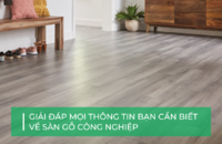 Sàn gỗ công nghiệp: Tổng hợp mọi điều bạn cần biết