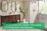 Cách chọn mẫu sàn đá công nghệ SPC ưng ý cho tổ ấm