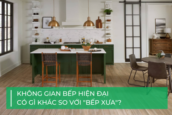 Định nghĩa tổ ấm qua gian bếp hiện đại