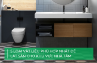 Nên chọn loại ván sàn nào để lát nền nhà tắm?