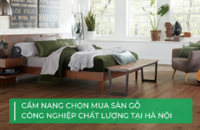 Hướng dẫn chọn mua sàn gỗ công nghiệp tại Hà Nội