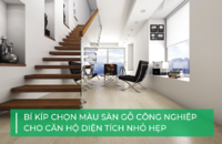 Mách bạn cách chọn màu sàn gỗ công nghiệp cho không gian hẹp