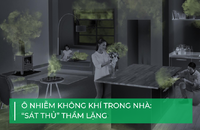 Ô nhiễm không khí trong nhà nguy hiểm hơn bạn nghĩ