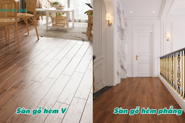 Phân biệt sàn gỗ hèm V và hèm phẳng
