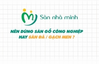So sánh sàn gỗ công nghiệp và sàn gạch men